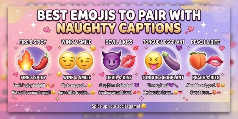 Best Emojis to Pair With Naughty Captions